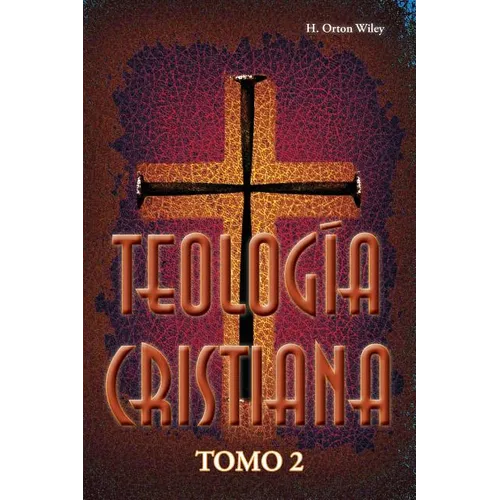 Teología cristiana, Tomo 2
