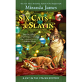 Six Cats a Slayin'
