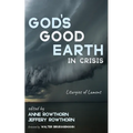 God's Good Earth in Crisis