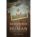 Remember Me As Human: What Three Final Days with My Grandmother Wanda Taught Me About Truly Living