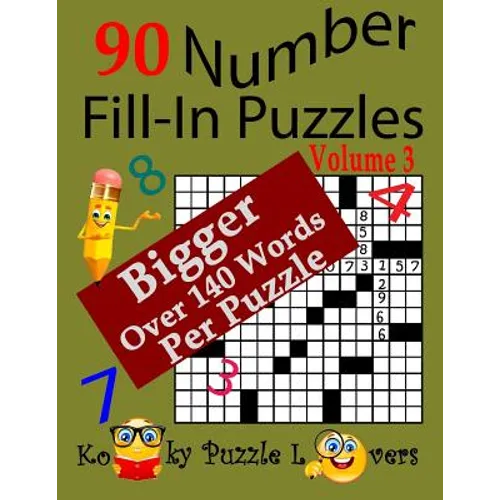 Number Fill-In Puzzles, 90 Puzzles, Volume 3, 140 Words Per Puzzle