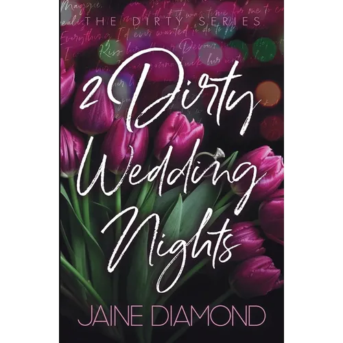 2 Dirty Wedding Nights