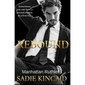 Rebound: A standalone, second chance romance