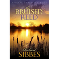 The Bruised Reed: and the Smoking Flax