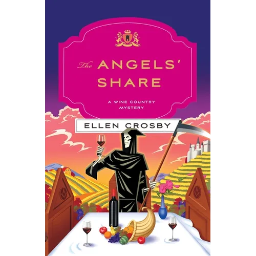 The Angels' Share: A Wine Country Mystery