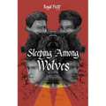 Sleeping Among Wolves