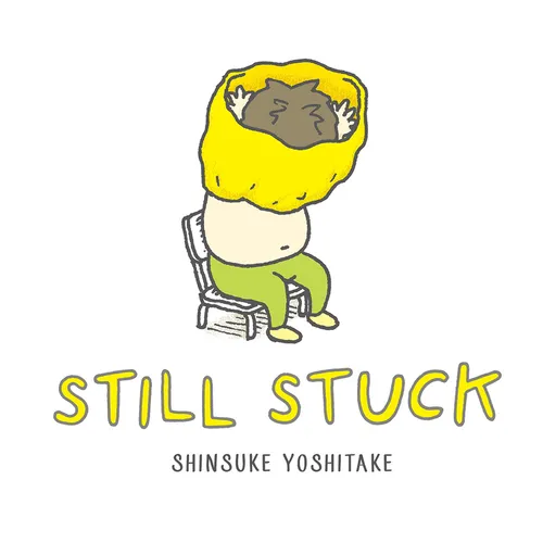 Still Stuck: A Picture Book