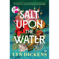 Salt Upon the Water