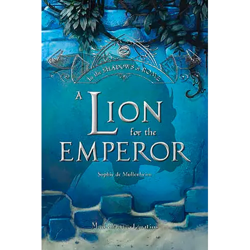 A Lion for the Emperor: Volume 2