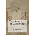The Analects of Confucius
