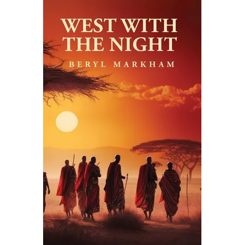 West with the Night