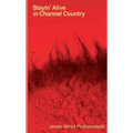 Stayin' Alive in Channel Country