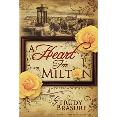 A Heart for Milton: A Tale from North and South