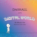 Dashall and the Digital World