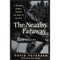 The Nearby Faraway: A Personal Journey Through the Heart of the West