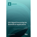 EEG Signal Processing for Biomedical Applications