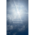 The Weight of Quiet Things A Soft Descent into Remembering