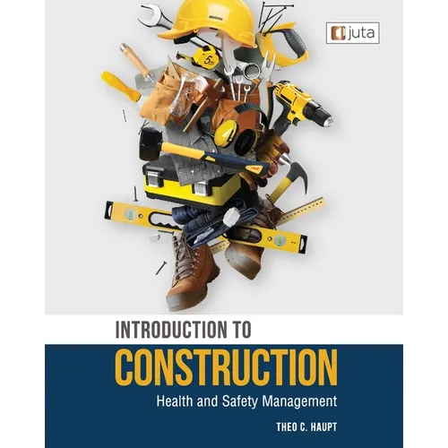 Introduction to Construction Health and Safety Management 1e