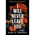 I Will Never Leave You