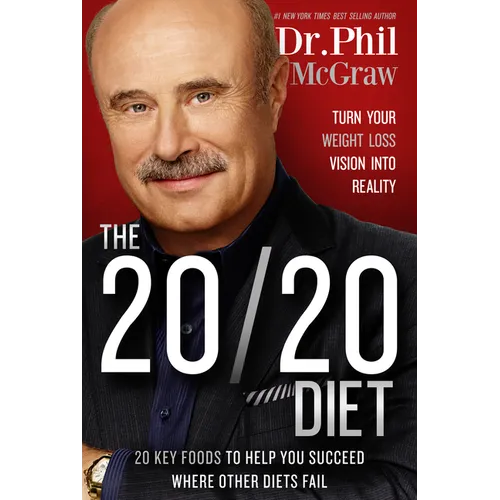 The 20/20 Diet: Turn Your Weight Loss Vision Into Reality