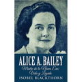 Alice A. Bailey - Madre de la Nueva Era: Vida y Legado