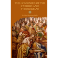The Consensus of the Fathers and Theologians