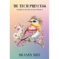 The Tech Princess: Southern Devils Society Book 2: An MC Spicy Romance