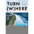 Turn Where: A Geography of Home