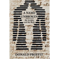 A Name Unbroken: The Archive and the Body