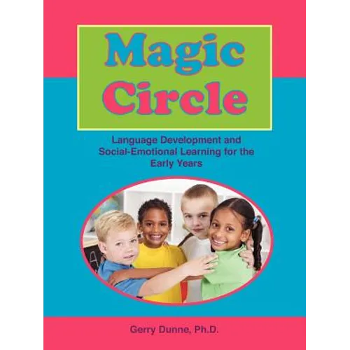 Magic Circle: Language Devolopment and Social-Emotional Learning for the Early Years