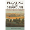 Floating on the Missouri: 100 Years After Lewis & Clark