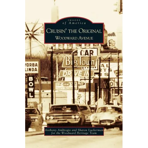 Cruisin' the Original Woodward Avenue