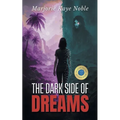The Dark Side of Dreams