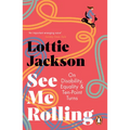 See Me Rolling: On Disability, Equality and Ten-Point Turns