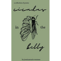 Cicadas in the belly