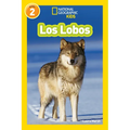 National Geographic Readers: Los Lobos (Wolves)