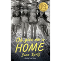 Oh Give Me a Home