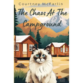 The Chaos at the Campground