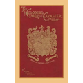 The Colonial Cavalier or Southern Life Before the Revolution