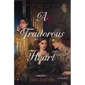 A Traitorous Heart
