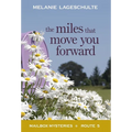 The Miles That Move You Forward