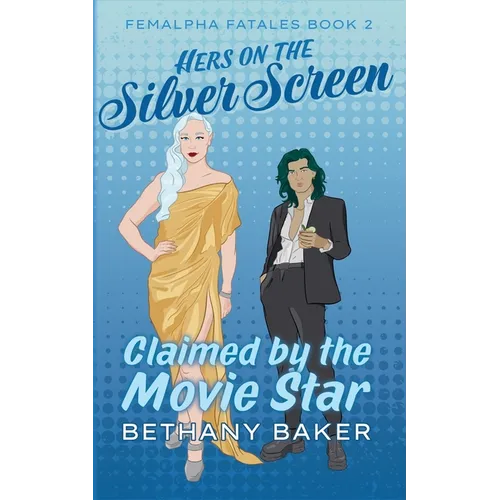 Hers on the Silver Screen: Claimed by the Movie Star