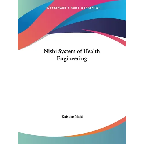 Nishi System of Health Engineering
