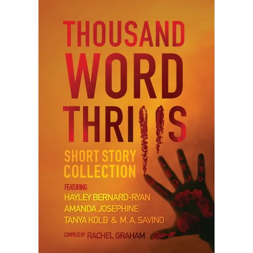 Thousand Word Thrills: Short Story Collection