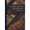 Jackson-Taylor and Related Families