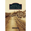 Norfolk and Western Railway Stations and Depots