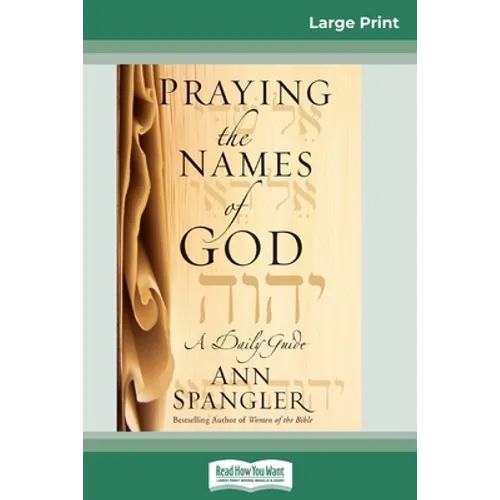 Praying the Names of God (16pt Large Print Edition)