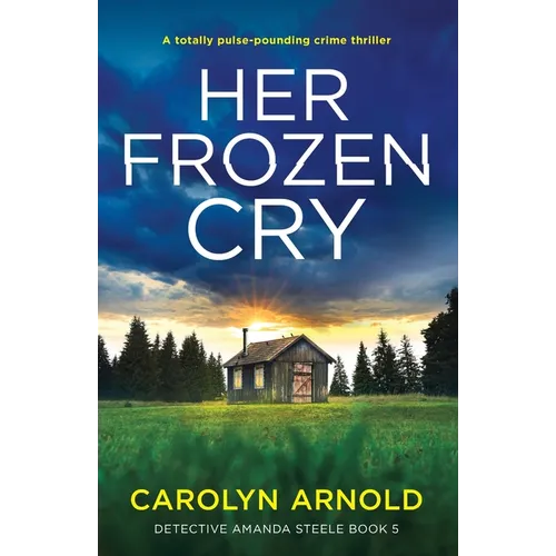 Her Frozen Cry: A totally pulse-pounding crime thriller