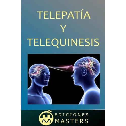 Telepatia Y Telequinesis