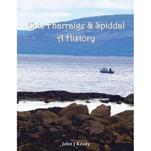 Cois Fharraige & Spiddal: A History